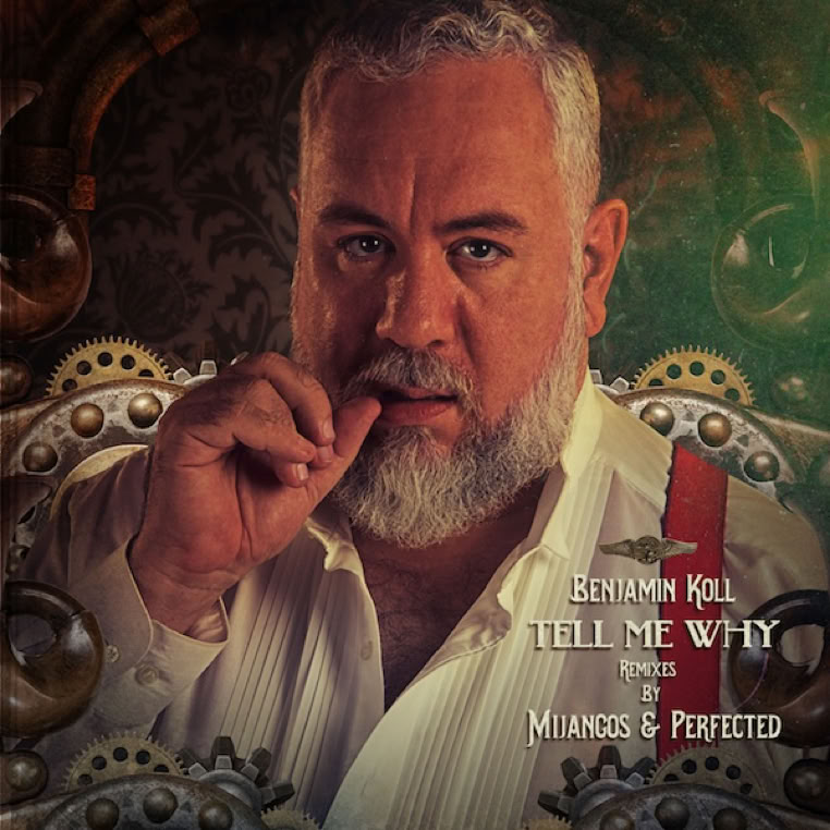 Tell Me Why Remixes by Benjamin Koll - Cover